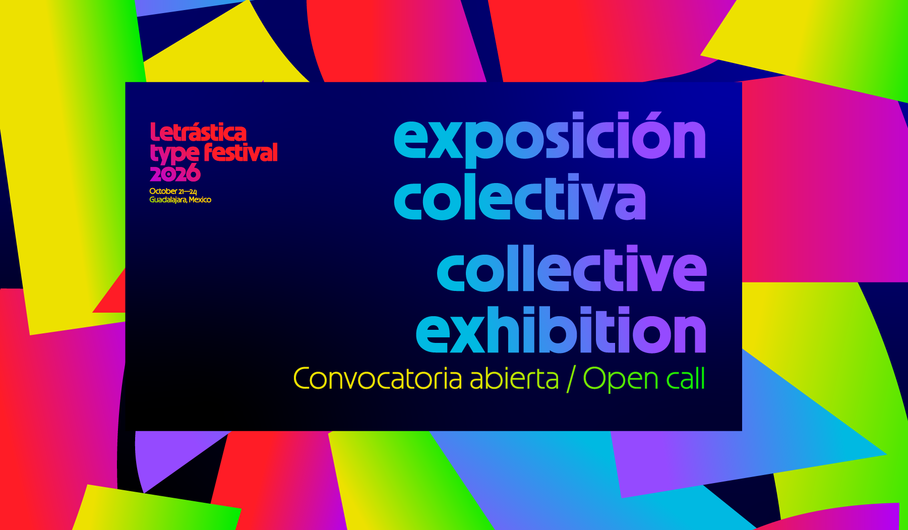 Exposición colectiva de Letrástica 6 Convocatoria abierta